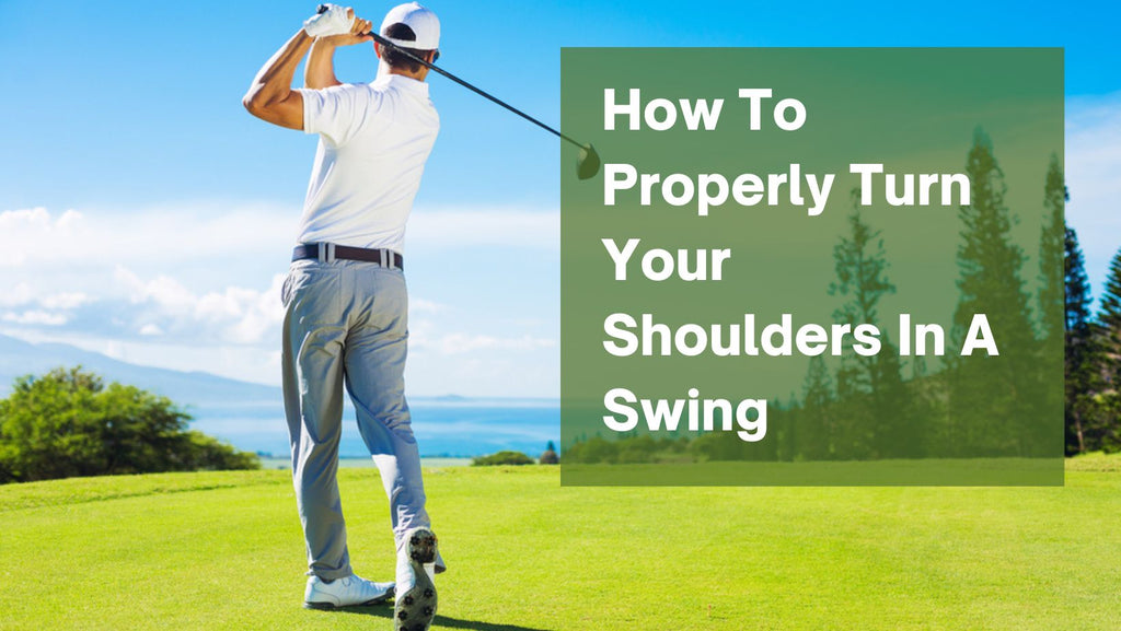 How To Properly Turn Your Shoulders In A Swing